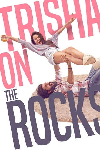 Trisha on the Rocks | 2024 | Hindi-GujaraTi | 480p 720p 1080p
