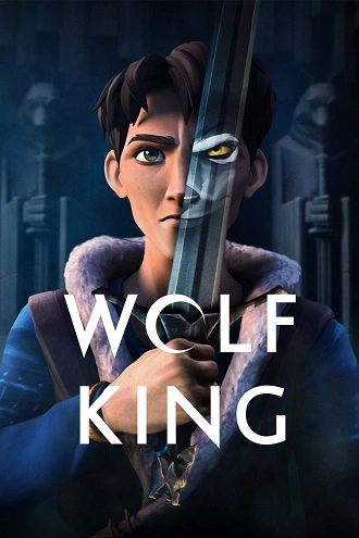 Download Wolf King | 2025 | Season 1 | Dual Audio | Hindi-English | Netflix Original Web Series | 480p 720p 1080p