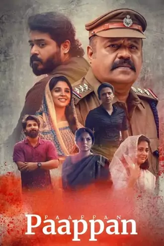 Download Paappan | 2022 | Hindi + Malayalam ORG. 2.0 | Dual Audio | Full Movie 480p 720p 1080p